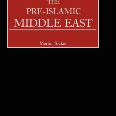 The Pre-Islamic Middle East