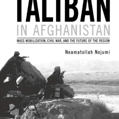 The Rise of the Taliban in Afghanistan: Mass Mobilization