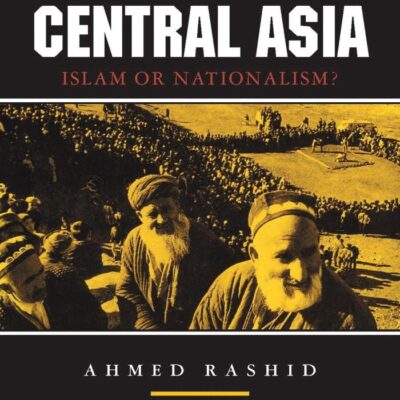 The Resurgence of Central Asia: Islam or Nationalism? (Politics in Contemporary Asia)