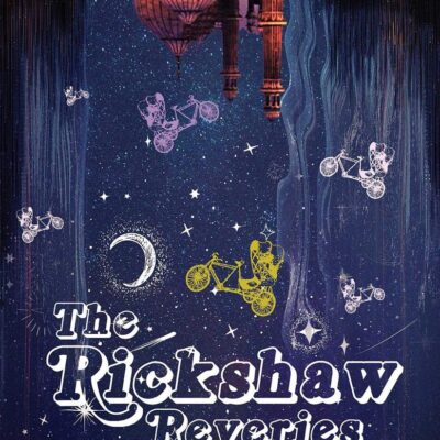 Rickshaw Reveries
