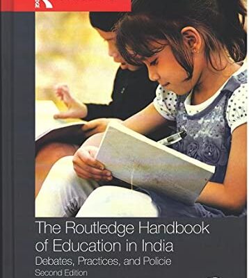 The Routledge Handbook of Education in India: Debates