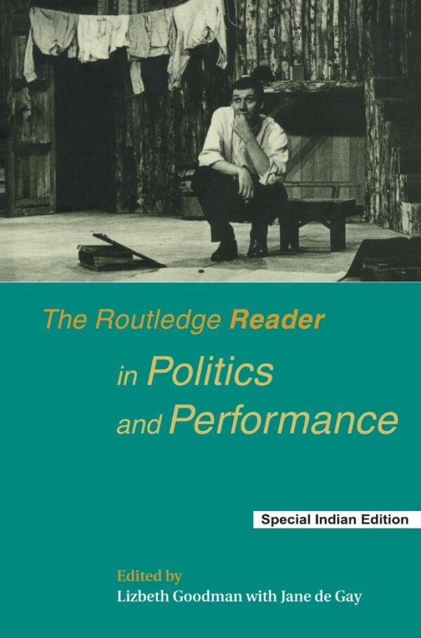 The Routledge Reader in Politics and Performane