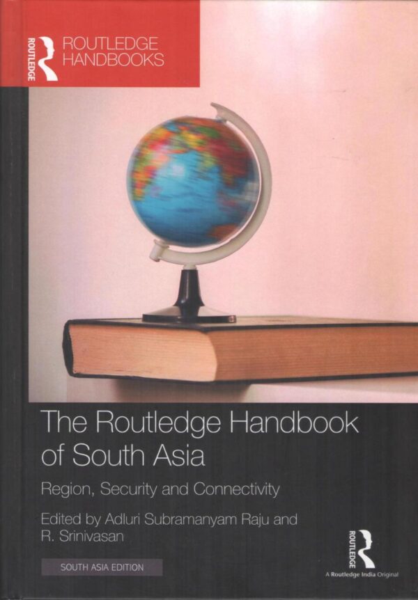 The Routledge Handbook of South Asia