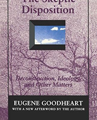 The Skeptic Disposition: Deconstruction
