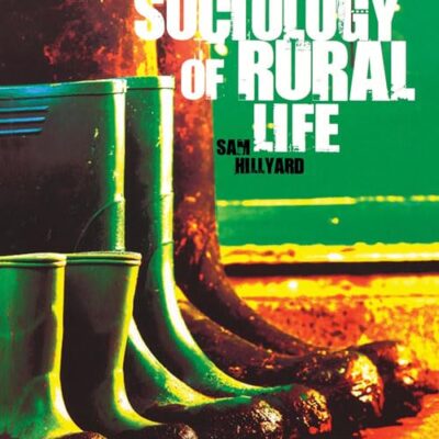The Sociology of Rural Life