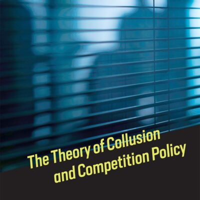 THEORY OF COLLUSION AND COMPETITION POLICY