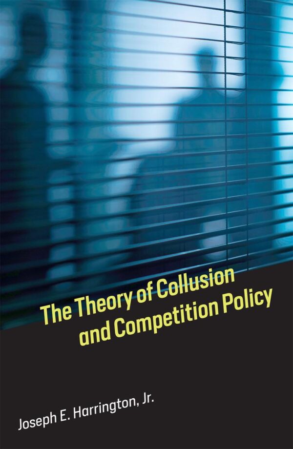 THEORY OF COLLUSION AND COMPETITION POLICY
