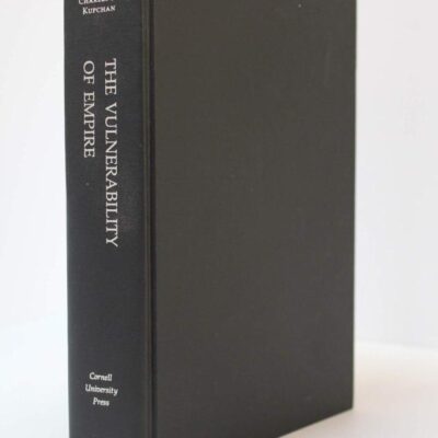 The Vulnerability of Empire (Cornell Studies in Security Affairs)