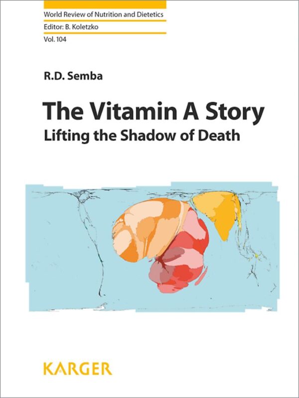 The Vitamin A Story: Lifting the Shadow of Death (ISSN Book 104)