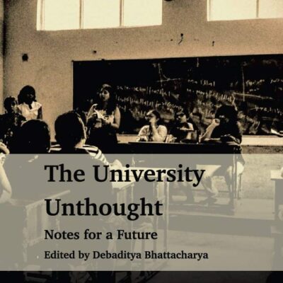 The University Unthought: Notes for a Future