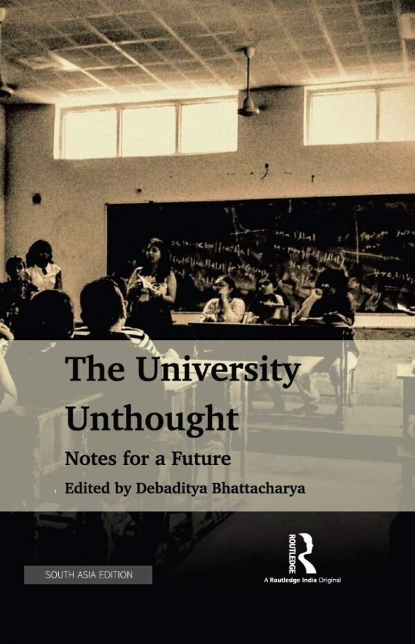 The University Unthought: Notes for a Future