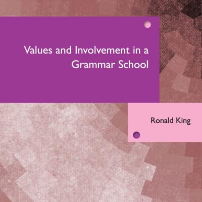 Values&Involv Gram Sch Ils 240 (International Library of Sociology)