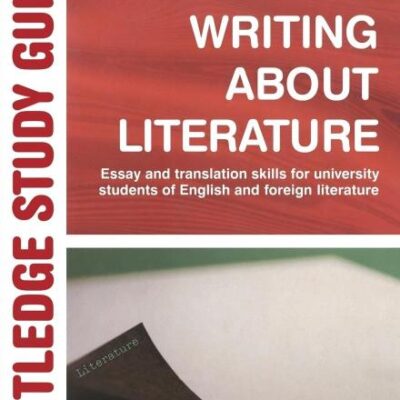 Writing About Literature: Essay and Translation Skills for University Students of English and Foreign Literature