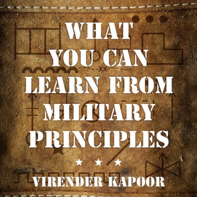 What You Can Learn From Military Principles