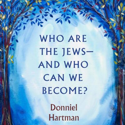 Who Are the Jews - and Who Can We Become?