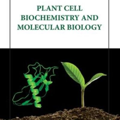 PLANT CELL BIOCHEMISTRY AND MOLECULAR BIOLOGY (HB 2023)