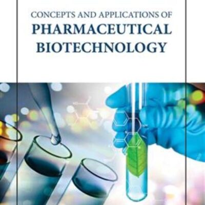CONCEPTS AND APPLICATIONS OF PHARMACEUTICAL BIOTECHNOLOGY (HB 2023)