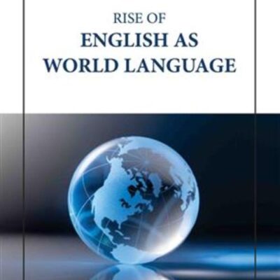 RISE OF ENGLISH AS WORLD LANGUAGE (HB 2023)