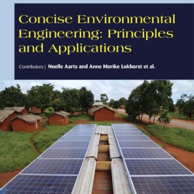 CONCISE ENVIRONMENTAL ENGINEERING PRINCIPLES AND APPLICATIONS (HB 2017)