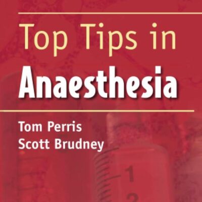 Top Tips in Anaesthesia