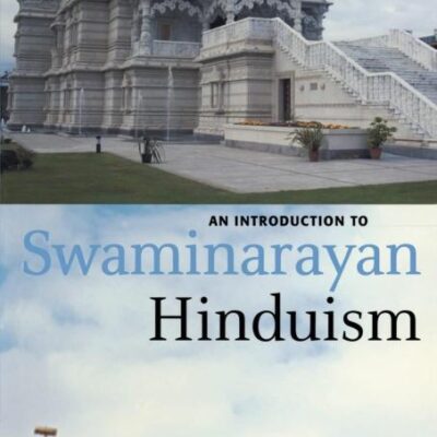 An Introduction to Swaminarayan Hinduism (Introduction to Religion)