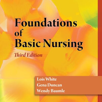 Foundations of Basic Nursing