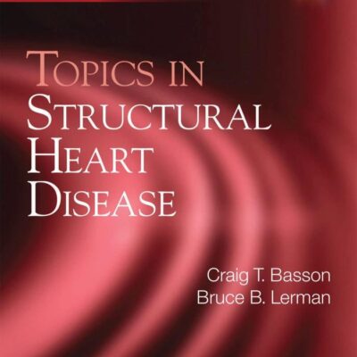 Topics in Structural Heart Disease (Emerging Concepts in Cardiology Series)