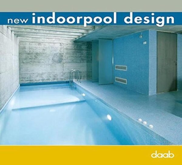 New Indoor Pool Design (Compact Book S.)