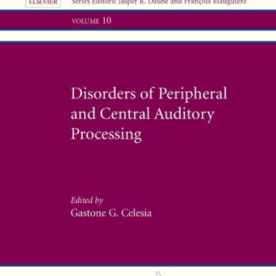 Disorders Of Peripheral And Central Auditory Processing (Hb 2013)