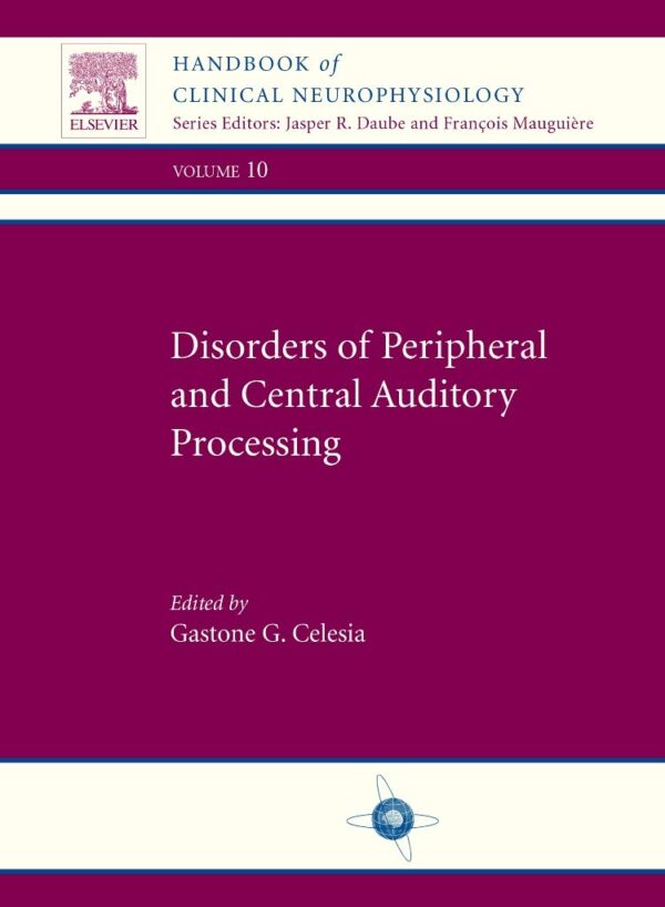 Disorders Of Peripheral And Central Auditory Processing (Hb 2013)