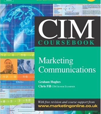Marketing Communications (CIM Coursebook)