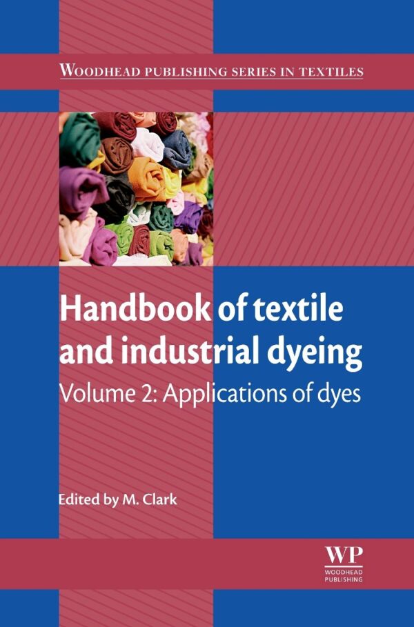 Handbook Of Textile And Industrial Dyeing Applications Of Dyes Vol 2 (Hb 2011)