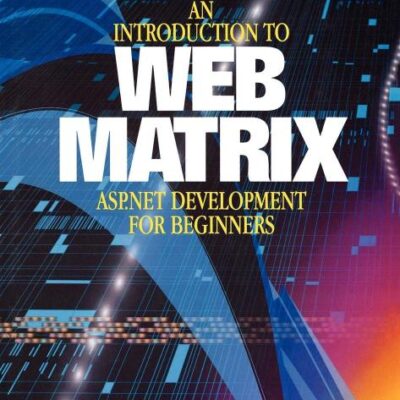 Introduction to Web Matrix: ASP.NET Development for Beginners
