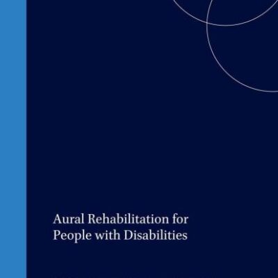 Aural Rehabilitation for People with Disabilities