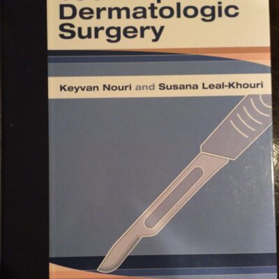 Techniques in Dermatologic Surgery