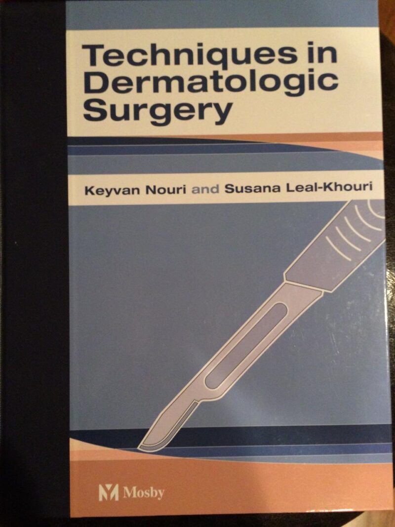 Techniques in Dermatologic Surgery