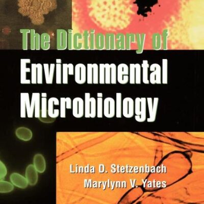 The Dictionary of Environmental Microbiology