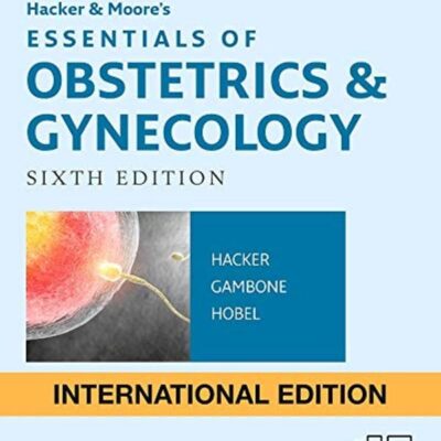 Hacker & Moore's Essentials of Obstetrics and Gynecology