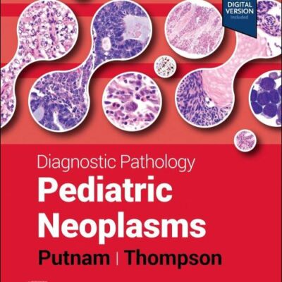 Diagnostic Pathology: Pediatric Neoplasms