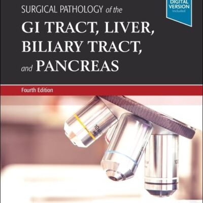 Surgical Pathology Of The Gi Tract Liver Biliary Tract And Pancreas With Access Code 4Ed (Hb 2023)