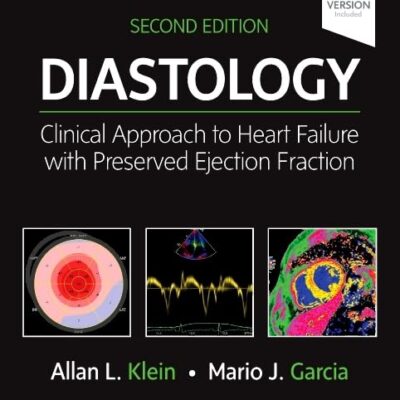 Diastology: Clinical Approach to Heart Failure with Preserved Ejection Fraction