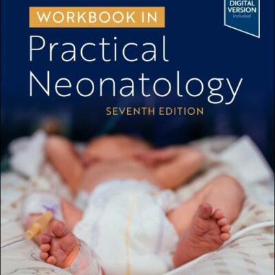 Workbook in Practical Neonatology