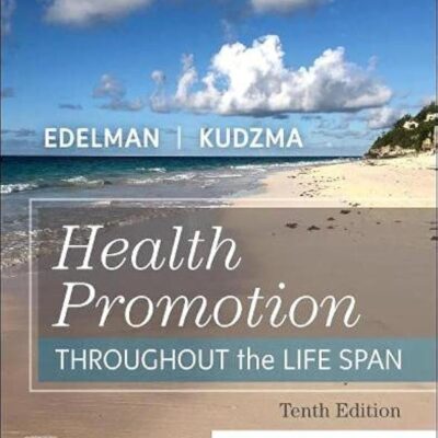 HEALTH PROMOTION THROUGHOUT THE LIFE SPAN: 10TH EDITION