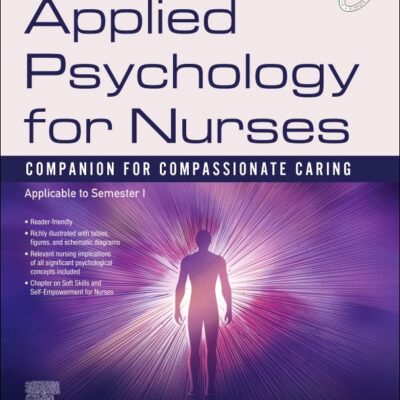 APPLIED PSYCHOLOGY FOR NURSES COMPANION FOR COMPASSIONATE CARING WITH ACCESS CODE (PB 2023)