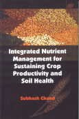 Integrated Nutrient Management for Sustaining Crop Productivity and Soil Health