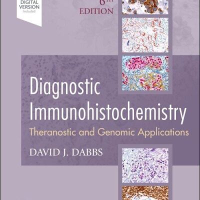 Diagnostic Immunohistochemistry Theranostic And Genomic Applications 6Ed (Hb 2023)