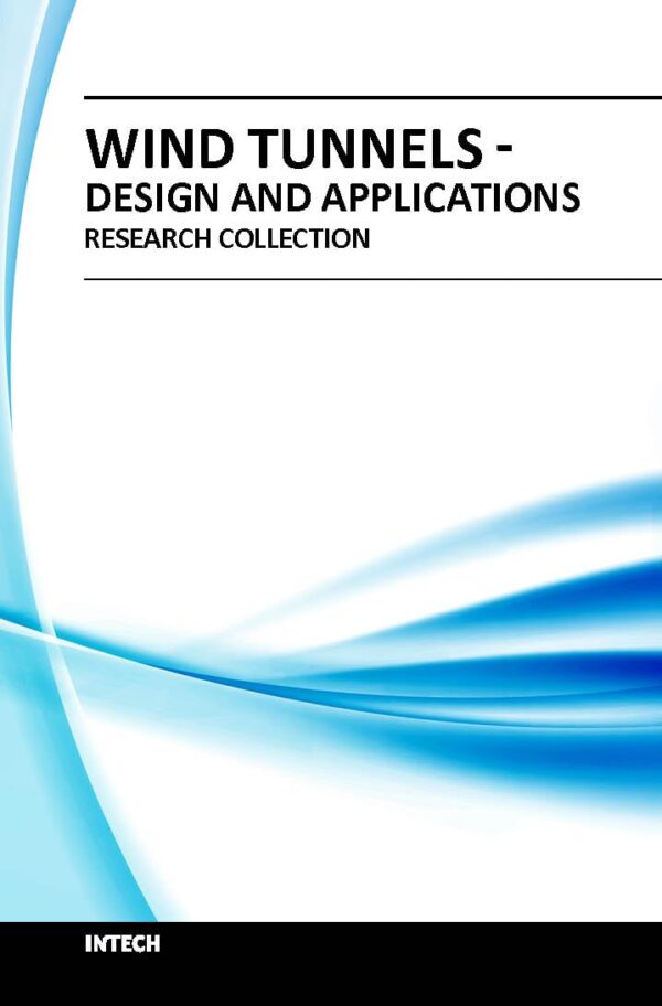WIND TUNNELS DESIGN AND APPLICATIONS (HB 2018)