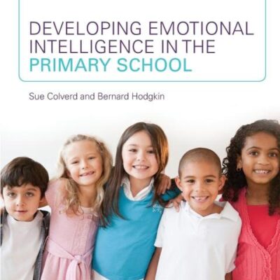 DEVELOPING EMOTIONAL INTELLIGENCE IN THE PRIMARY SCHOOL
