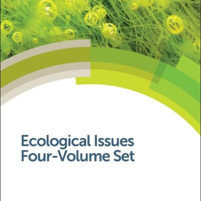 ECOLOGICAL ISSUES- FOUR- VOLUME SET (Issues in Environmental Science and Technology)