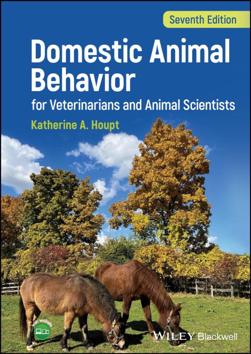 DOMESTIC ANIMAL BEHAVIOR FOR VETERINARIANS AND ANIMAL SCIENTISTS 7ED (HB 2024)